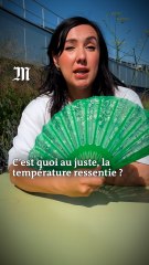 Qu'appelle-t-on la température ressentie ?