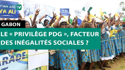 [#Reportage]  #Gabon : le « privilège PDG », facteur des inégalités sociales ?