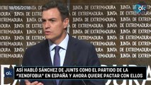 Así habló Sánchez de Junts como el partido de la 