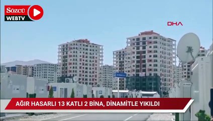 Malatya'da ağır hasarlı 13 katlı 2 bina, dinamit kullanılarak yıkıldı
