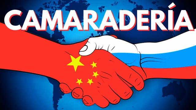 Por qué China y Rusia FORTALECEN sus Vínculos