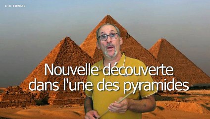 Nouvelle découverte dans l'un des pyramide d'Egypte