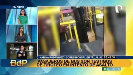 Trujillo: Pasajeros de bus son testigos de tiroteo en intento de asalto