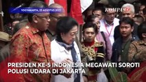 Curhat Megawati Batuk-Batuk Karena Polusi Udara di Jakarta