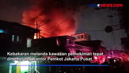 Pemukiman di Seberang Kantor Pemkot Jakarta Pusat Terbakar