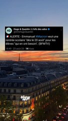 Emmanuel #Macron veut une rentrée scolaire "dès le 20 août" pour les élèves "qui en ont besoin"