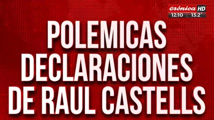 Denunciaron a Raúl Castells por organizar algunos saqueos