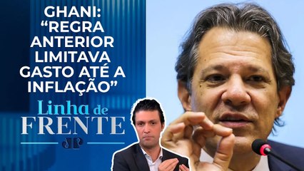 Governo poderá gastar mais que a inflação com arcabouço fiscal aprovado? | LINHA DE FRENTE