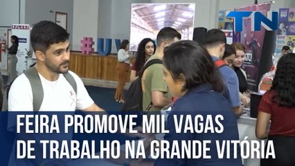 Feira promove mil vagas de trabalho na Grande Vitória