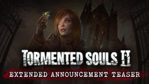 Tormented Souls 2 - Trailer d'annonce