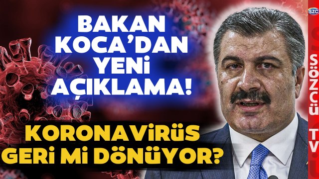 Yeni Koronavirüs Varyantı Türkiye'de Görüldü mü? Fahrettin Koca'dan Açıklama