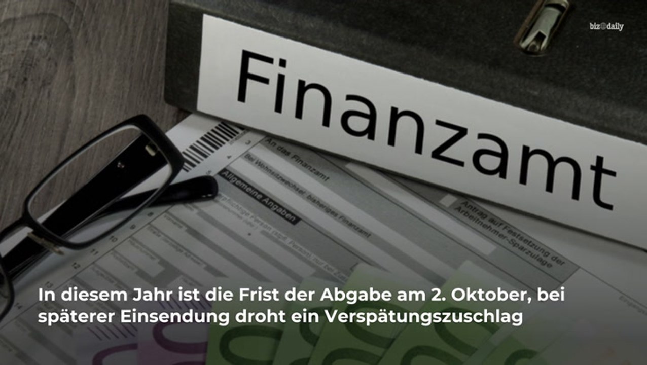 Steuererklärung 2022: diese frist muss eingehalten werden