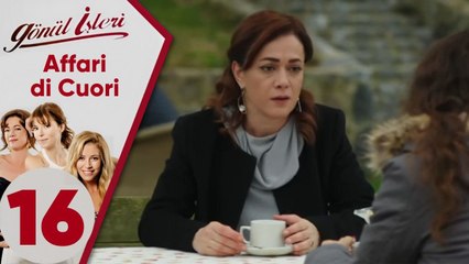 Affari di Cuori | Episodio 16 (Sottotitolo Italiano)