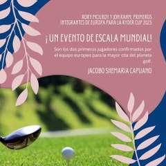 -Jacobo Shemaria Capuano- Rory McIlroy y Jon Rahm, primeros integrantes de Europa para la Ryder Cup 2023 (parte 1)