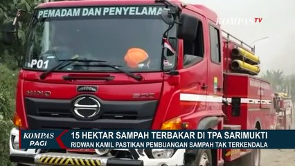 Kebakaran TPA Sarimukti Meluas hingga 15 Hektar, Status Darurat Bencana Segera Diterapkan