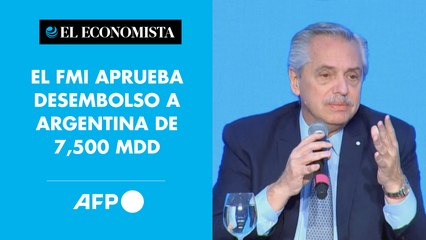 El FMI aprueba desembolso a Argentina de 7,500 millones de dólares