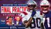 Breaking Down Patriots Final Training Camp Practice w/ Andrew Callahan | Patriots Daily