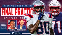Breaking Down Patriots Final Training Camp Practice w/ Andrew Callahan | Patriots Daily