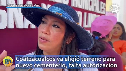 Coatzacoalcos ya eligió terreno para nuevo cementerio, falta autorización