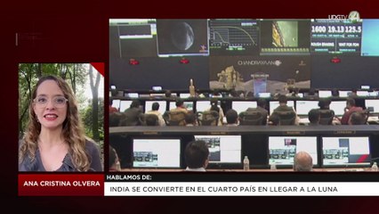 India se convierte en el cuarto país en llegar a la Luna: Ana Cristina Olvera