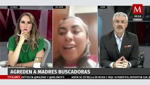 ¿Por qué fueron agredidas 'Madres Buscadoras' en Querétaro?