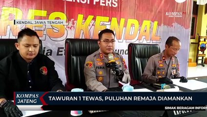 Tawuran Remaja di Kendal 1 Tewas, Puluhan Remaja Diamankan