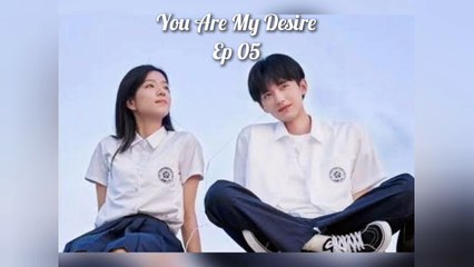 You Are My Desire Ep 05 - SUB INDO [2023]