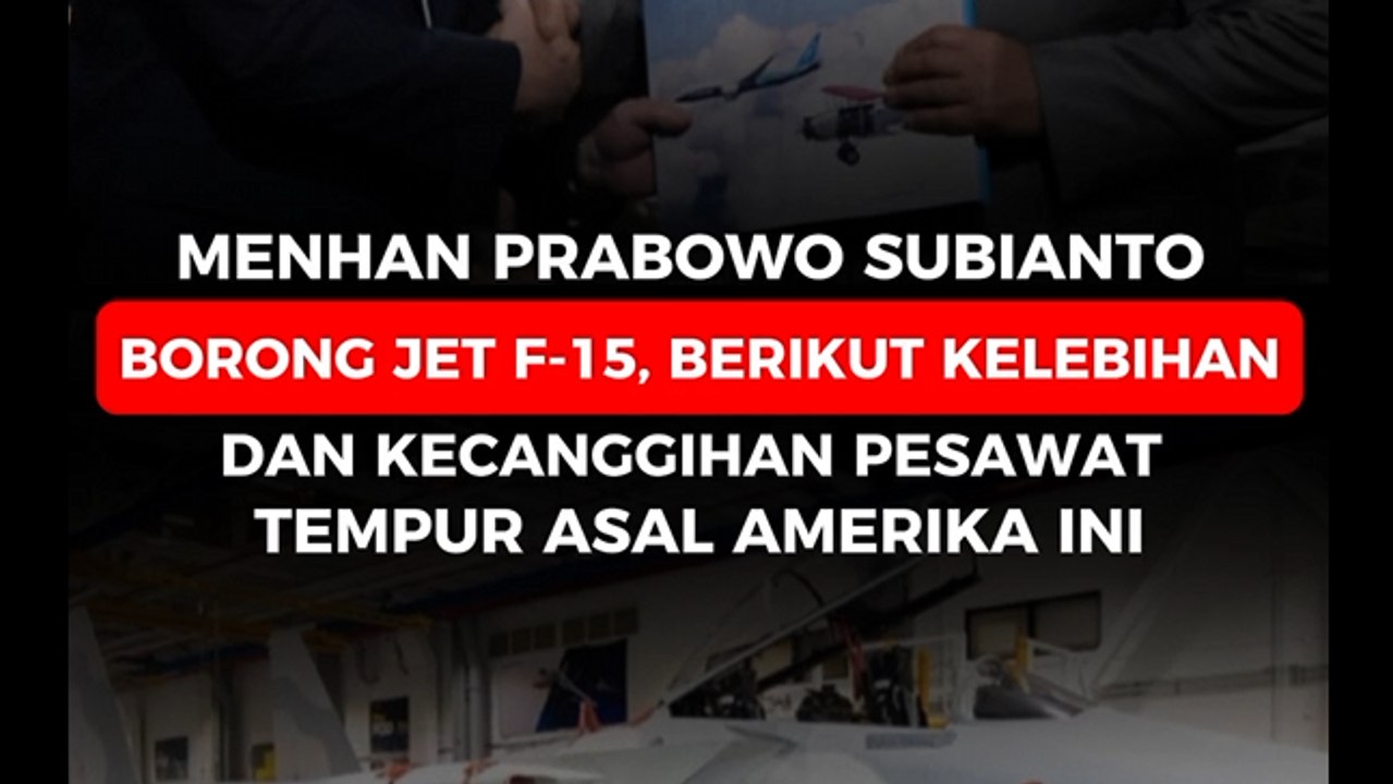 Menhan Prabowo Subianto Borong Jet F-15, Berikut Kelebihan dan Kecanggihan Pesawat Tempur Asal Amerika ini_ _