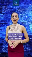 Detienen al presunto asesino de una mujer en Tapalpa, era su pareja sentimental  #TuNotiReel