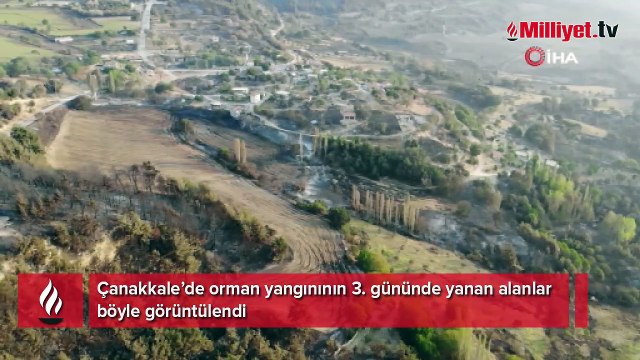 Çanakkale’de orman yangınının 3. gününde yanan alanlar böyle görüntülendi