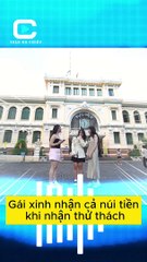 Gái xinh nhận cả núi tiền khi nhận thử thách