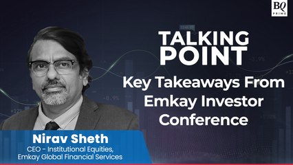 Talking Point | Gauging Investor Sentiment Towards India With Emkay Global