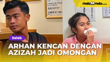 Nikah Tanpa Pacaran, Gelagat Pratama Arhan Kencan dengan Azizah Salsha Jadi Omongan: Kayak Gak Akrab