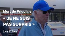 Mort de Prigojine : « je ne suis pas surpris », réagit Joe Biden