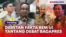 5 Fakta BEM UI Tantang Debat Terbuka: Dua Bacapres Nyatakan Siap, Ganjar Minta Bersabar