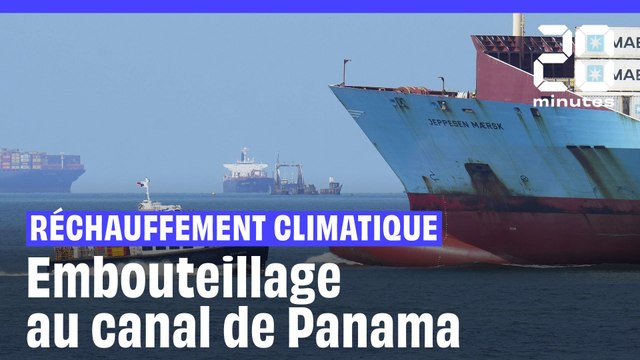 Sécheresse au Panama : Pourquoi des navires sont-ils bloqués à l'entrée du canal ?