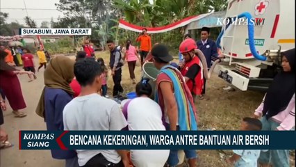 Bencana Kekeringan di Sukabumi, Warga Serbu Bantuan Air Bersih
