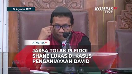 [FULL] Jaksa Tolak Pleidoi Shane Lukas di Kasus Penganiayaan David