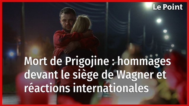 Mort de Prigojine : hommages devant le siège de Wagner et réactions internationales