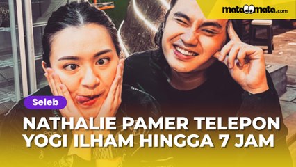 Nathalie Holscher Pamer Telepon Yogi Ilham Hingga 7 Jam, Auto Dicibir: Mereka Pengangguran..