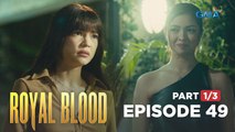 Royal Blood: Are the enemies now on good terms? (Full Episode 49 - Part 1/3)