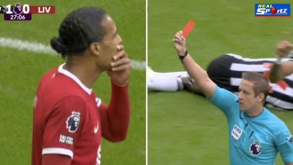 Virgil Van Dijk Red Card vs Newcastle United | Liverpool Vs Newcastle | Virgil Van Dijk Red Card