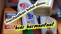 Kreatif kebangetan botol oli bekas jadi bermanfaat