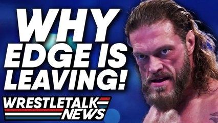 Real Reason Edge LEAVING WWE! Terry Funk RIP; AEW Dynamite Review | WrestleTalk