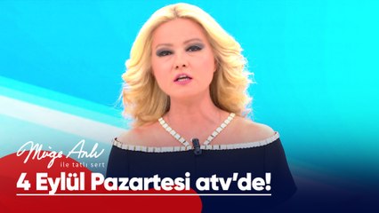 Müge Anlı ile Tatlı Sert yeni sezonuyla 4 Eylül Pazartesi saat 10:00'da atv'de!   @atvturkiye ​