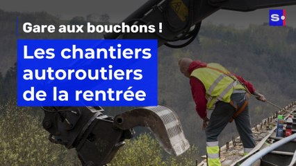 Voici les chantiers autoroutiers de la rentrée !