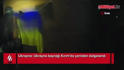 Ukrayna: Ukrayna bayrağı Kırım’da yeniden dalgalandı