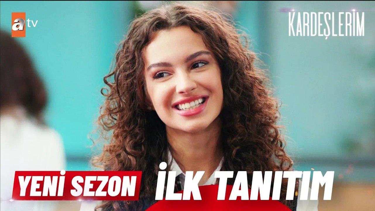 Kardeşlerim 4. Sezonuyla yakında atv'de!