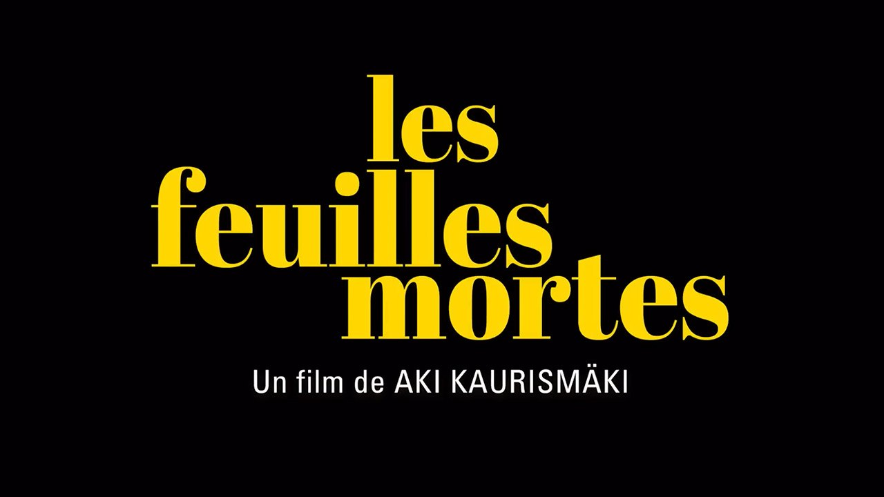 LES FEUILLES MORTES (2023) HD