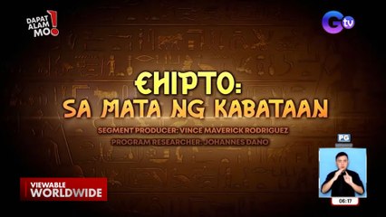 Ano nga ba ang Egypt sa mata ng kabataan? | Dapat Alam Mo!